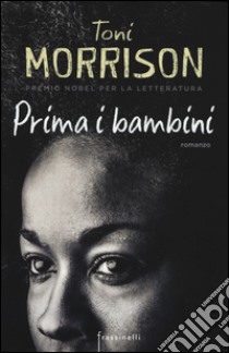 Prima i bambini libro di Morrison Toni