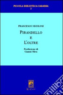 Pirandello e l'oltre libro di Nicolosi Francesco