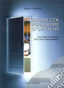 Sicurezza per il lavoro d'ufficio libro di Violetta Angelo