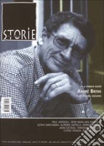 Storie. All write (2003). Ediz. bilingue. Vol. 49: André Brink. In a voilent world-In un mondo violento libro