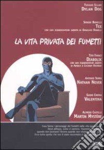 La vita privata dei fumetti libro