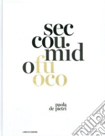 Sec cou. Mid ofu oco. Paola De Pietri. Ediz. illustrata libro di Zanot Francesco