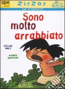 Sono molto arrabbiato libro di Bertron Agnès