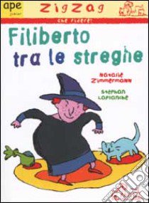 Filiberto tra le streghe libro di Zimmermann Natalie