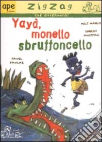 Yayà, monello sbruffoncello libro di Marlo Méli - Ahippah Ernest