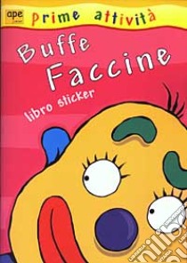 Buffe faccine. Libro sticker libro di Ross Mandy