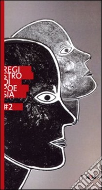 Registro di poesia 2. Premio di letteratura « i miosotìs» intitolato a Giancarlo Mazzacurati e a Vittorio Russo libro di Frasca G. (cur.)