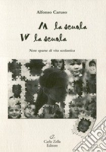 Abbasso la scuola viva la scuola libro di Caruso Alfonso