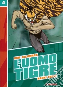 L'Uomo Tigre (4) libro di Kajiwara Ikki - Tsuji Naoki