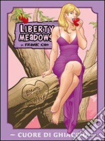 Liberty meadows. Vol. 4: Cuore di ghiaccio libro di Cho Frank