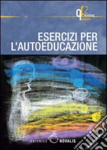 Esercizi per l'autoeducazione libro