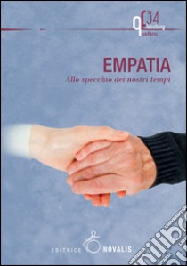 Empatia. Allo specchio dei nostri tempi libro