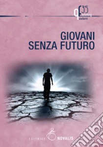 Giovani senza futuro libro