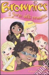 Il giorno della promessa. Brownies. Ediz. illustrata libro di Plaisted Caroline; Wood Leslie