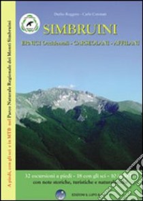 Simbruini. Ernici occidentali, Carseolani, Affilani. Con carta 1:25.000 libro di Roggero Duilio - Coronati Carlo