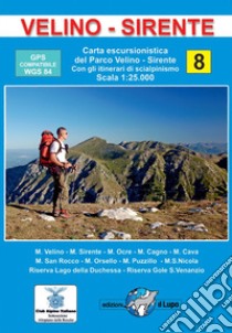 Velino-Sirente. Carta escursionistica del Parco Velino-Sirente. Con gli itinerari di scialpinismo. Scala 1:25.000 libro