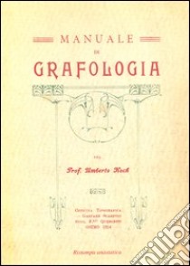 Manuale di grafologia del prof. Umberto Koch libro di Koch Umberto