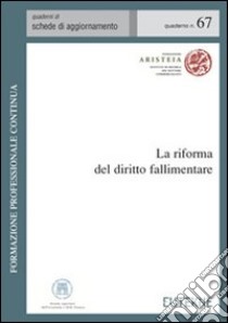 La riforma del diritto fallimentare libro