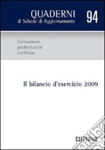 Il bilancio d'esercizio 2009 libro