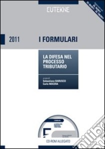 La difesa nel processo tributario. Con CD-ROM libro di Barusco Sebastiano; Nocera Carlo