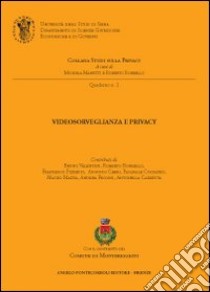 Videosorveglianza e privacy libro di Manetti Michela; Borrello Roberto