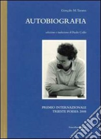 Autobiografia libro di Tavares Gonçalo M.