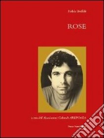 Rose libro di Boffoli Fedele