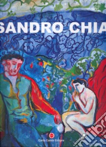 Sandro Chia. La solitudine dell'eroe. Catalogo della mostra. Ediz. italiana e inglese libro di Bolge G. S. (cur.); Chia S. (cur.); Vanni M. (cur.)