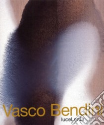 Vasco Bendini. LuceLenta. Ediz. italiana e inglese libro di Trini T. (cur.)