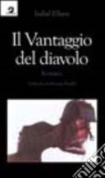 Il vantaggio del diavolo libro di Ellsen Isabel