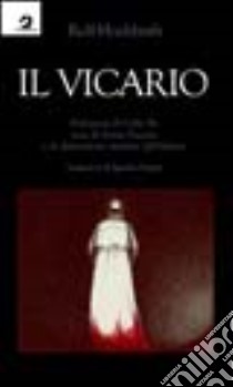 Il vicario libro di Hochhuth Rolf