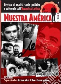 Nuestra America. Rivista di analisi socio-politica e culturale sull'America latina (2007) (3) libro