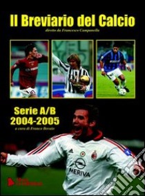 Breviario del calcio 2004/2005 libro