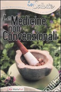 Le medicine non convenzionali. CD-ROM libro