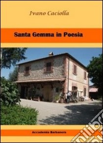 Santa Gemma in poesia libro di Caciolla Ivano