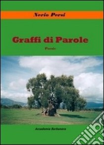 Graffi di parole libro di Persi Nerio