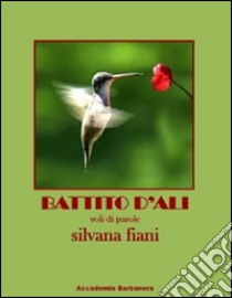 Battito d'ali libro di Fiani Silvana