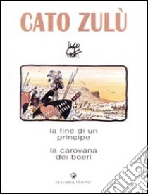 Cato Zulu libro di Pratt Hugo