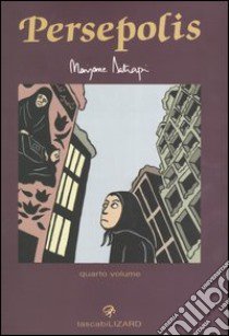 Persepolis (4) libro di Satrapi Marjane