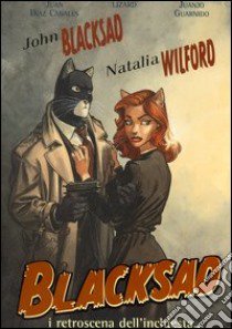 I retroscena dell'inchiesta... Blacksad libro di Guarnido Juanjo; Díaz Canales Juan