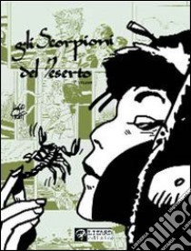 Gli scorpioni del deserto (1) libro di Pratt Hugo