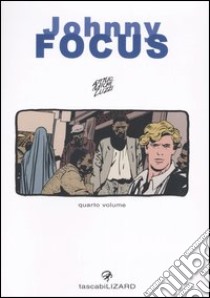 Johnny Focus (4) libro di Micheluzzi Attilio