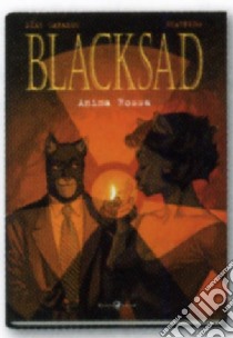 Anima rossa. Blacksad (3) libro di Díaz Canales Juan - Guarnido Juanjo