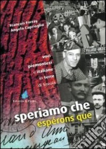 Speriamo che-Espérons que libro di Forray François; Caprioglio Angela