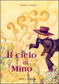 Il cielo di Mino libro di Gottardi Valentina