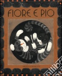 Fiore e Pio libro di Gollini Marco - Cucovaz Gianni