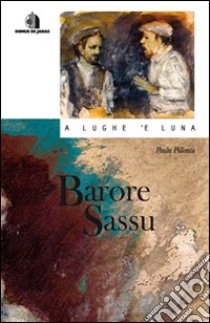 Barore Sassu. Con CD Audio libro di Pillonca Paolo