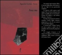 Ana No. Ediz. illustrata libro di Gomez-Arcos Agustin