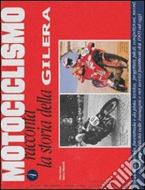 Motociclismo racconta la storia della Gilera libro