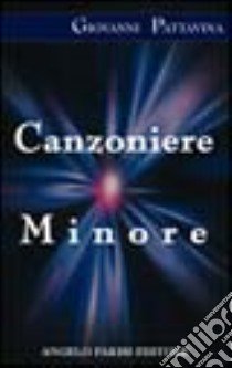 Canzoniere minore libro di Pattavina Giovanni